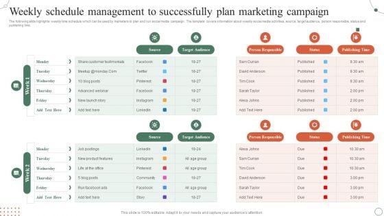 Weekly Schedule Management To Successfully Plan Marketing Campaign Ppt Layouts Shapes PDF Weekly Schedule Management To Successfully Plan Marketing Campaign Ppt Layouts Shapes PDF