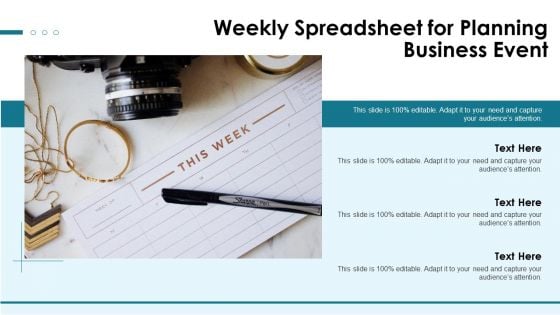 Weekly Spreadsheet For Planning Business Event Ppt PowerPoint Presentation Layouts Portrait PDF