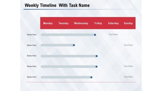 Weekly Timeline With Task Name Ppt PowerPoint Presentation Portfolio Deck Weekly Timeline With Task Name Ppt PowerPoint Presentation Portfolio Deck