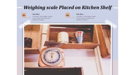 Weighing Scale Placed On Kitchen Shelf Ppt PowerPoint Presentation Styles Layout PDF