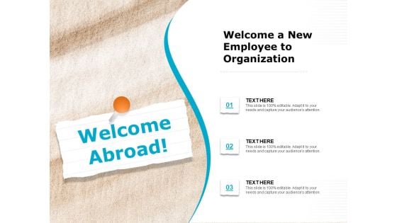 Welcome A New Employee To Organization Ppt PowerPoint Presentation Styles Styles PDF