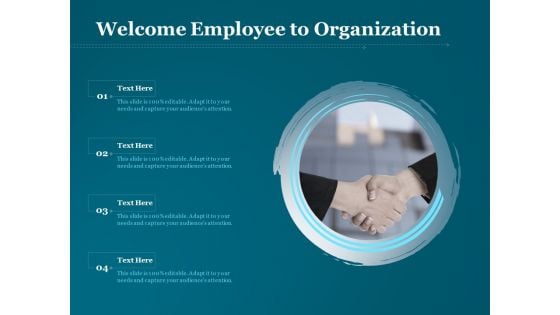 Welcome Employee To Organization Ppt PowerPoint Presentation Gallery Visual Aids PDF