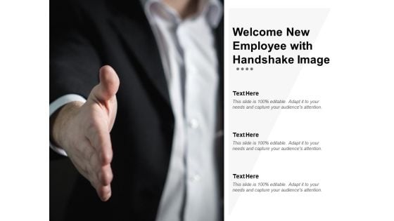 Welcome New Employee With Handshake Image Ppt PowerPoint Presentation Infographics Diagrams