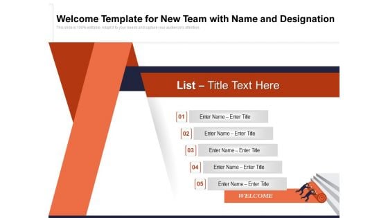 Welcome Template For New Team With Name And Designation Ppt PowerPoint Presentation File Templates PDF