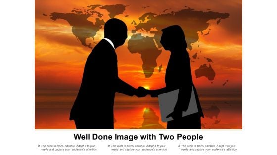 Well Done Image With Two People Ppt PowerPoint Presentation Styles Layout Ideas
