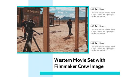 Western Movie Set With Filmmaker Crew Image Ppt PowerPoint Presentation Model Skills PDF