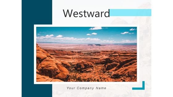 Westward USA Desert Western Ppt PowerPoint Presentation Complete Deck