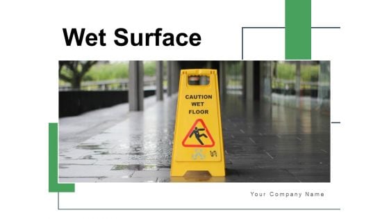 Wet Surface Employee Staircase Safety Ppt PowerPoint Presentation Complete Deck