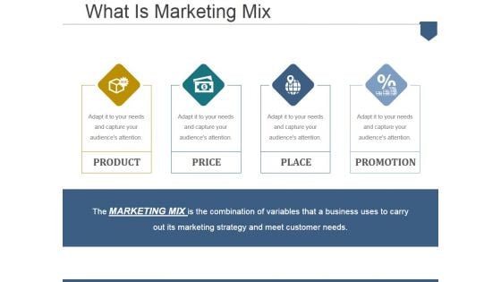 What Is Marketing Mix Ppt PowerPoint Presentation Show Example