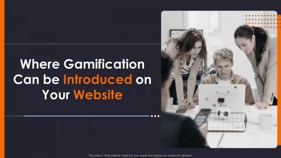 Where Gamification Introduced On Your Website Implementing Gamification Marketing Slides PDF