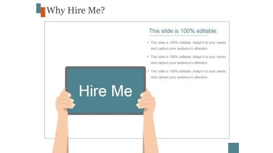 Why Hire Me Ppt PowerPoint Presentation Deck