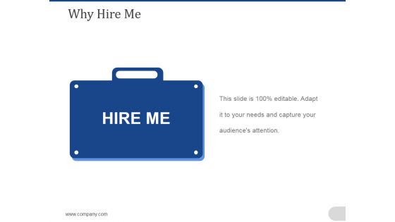 Why Hire Me Ppt PowerPoint Presentation File Skills