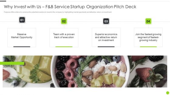 Why Invest With Us F And B Service Startup Organization Pitch Deck Formats PDF Why Invest With Us F And B Service Startup Organization Pitch Deck Formats PDF