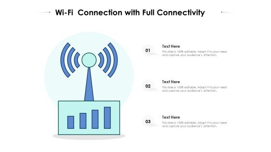 Wi Fi Connection With Full Connectivity Ppt PowerPoint Presentation Pictures Templates PDF