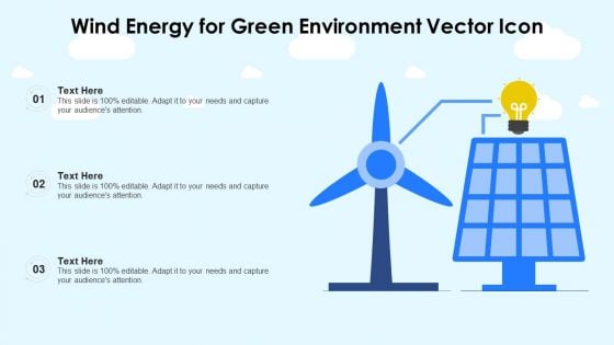 Wind Energy For Green Environment Vector Icon Ppt Ideas Aids PDF