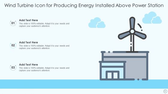 Wind Turbine Icon For Producing Energy Ppt PowerPoint Presentation Complete With Slides