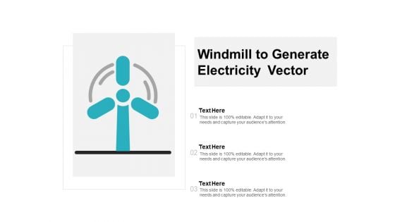 Windmill To Generate Electricity Vector Ppt PowerPoint Presentation Summary Mockup