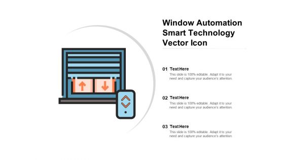 Window Automation Smart Technology Vector Icon Ppt PowerPoint Presentation Portfolio Influencers PDF