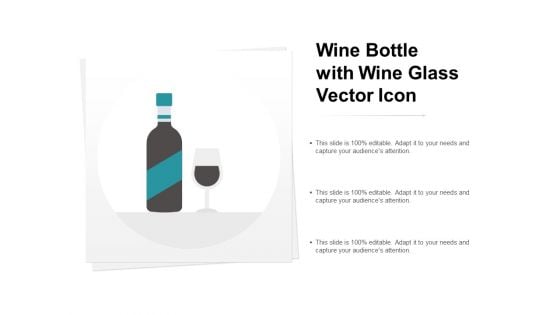 Wine Bottle With Wine Glass Vector Icon Ppt Powerpoint Presentation Infographic Template Clipart Images