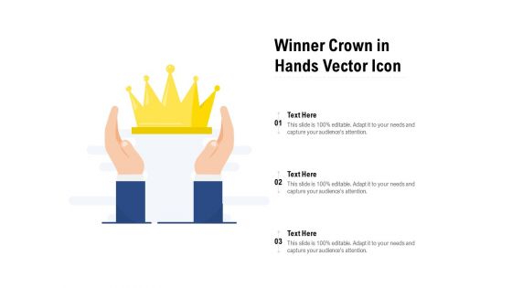 Winner Crown In Hands Vector Icon Ppt PowerPoint Presentation Summary Format PDF