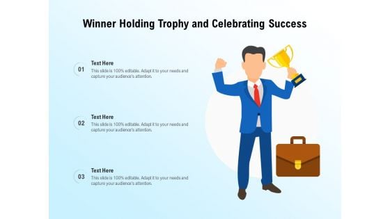 Winner Holding Trophy And Celebrating Success Ppt PowerPoint Presentation Gallery Slideshow PDF