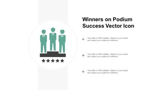 Winners On Podium Success Vector Icon Ppt PowerPoint Presentation Styles Graphics