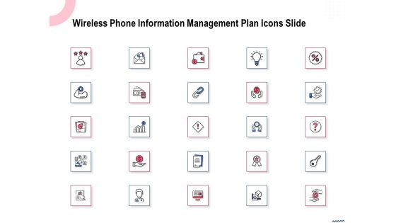 Wireless Phone Information Management Plan Icons Slide Clipart PDF
