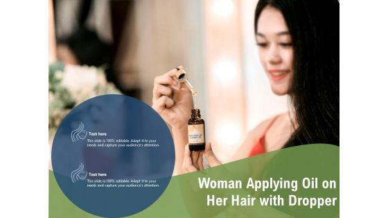 Woman Applying Oil On Her Hair With Dropper Ppt PowerPoint Presentation File Clipart PDF