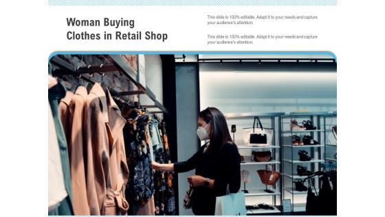 Woman Buying Clothes In Retail Shop Ppt PowerPoint Presentation Show Designs Download PDF