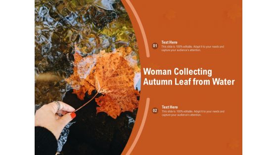 Woman Collecting Autumn Leaf From Water Ppt PowerPoint Presentation Layouts Topics