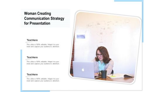 Woman Creating Communication Strategy For Presentation Ppt PowerPoint Presentation Layouts Backgrounds PDF