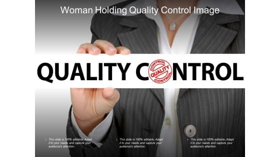 Woman Holding Quality Control Image Ppt PowerPoint Presentation Gallery Deck