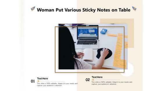 Woman Put Various Sticky Notes On Table Ppt PowerPoint Presentation Outline Examples PDF