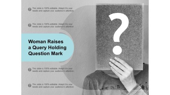 Woman Raises A Query Holding Question Mark Ppt PowerPoint Presentation Clipart