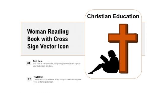 Woman Reading Book With Cross Sign Vector Icon Ppt PowerPoint Presentation File Information PDF