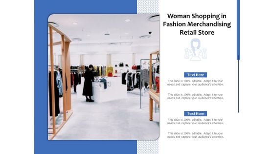 Woman Shopping In Fashion Merchandising Retail Store Ppt PowerPoint Presentation File Skills PDF Woman Shopping In Fashion Merchandising Retail Store Ppt PowerPoint Presentation File Skills PDF