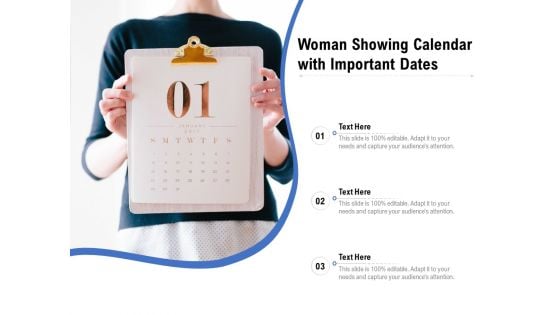 Woman Showing Calendar With Important Dates Ppt PowerPoint Presentation Infographic Template Design Templates PDF