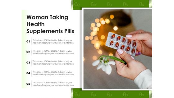 Woman Taking Health Supplements Pills Ppt PowerPoint Presentation Professional Graphics Tutorials PDF