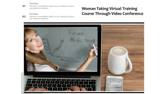 Woman Taking Virtual Training Course Through Video Conference Ppt PowerPoint Presentation Infographic Template Inspiration PDF