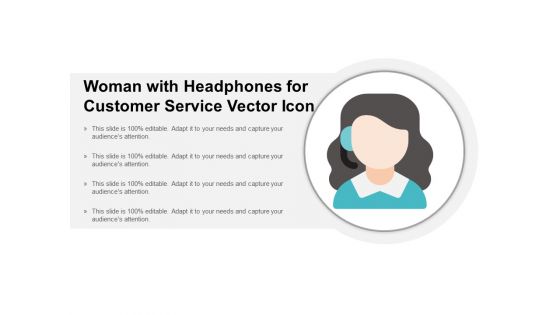 Woman With Headphones For Customer Service Vector Icon Ppt Powerpoint Presentation Ideas Vector