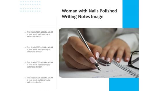 Woman With Nails Polished Writing Notes Image Ppt PowerPoint Presentation Gallery Images PDF