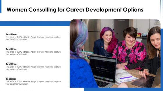 Women Consulting For Career Development Options Ppt Inspiration Design Inspiration PDF