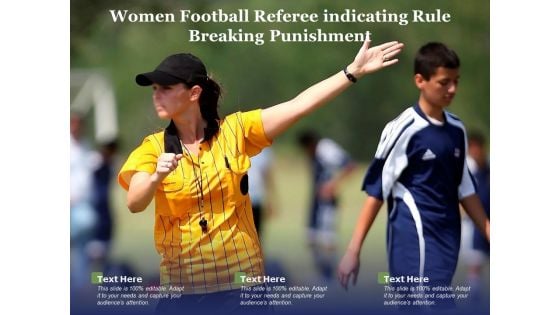 Women Football Referee Indicating Rule Breaking Punishment Ppt PowerPoint Presentation Gallery Slide PDF
