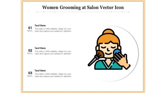 Women Grooming At Salon Vector Icon Ppt PowerPoint Presentation Gallery Samples PDF