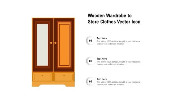 Wooden Wardrobe To Store Clothes Vector Icon Ppt PowerPoint Presentation Gallery Guidelines PDF