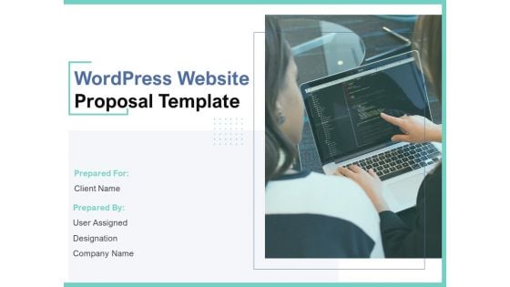 Wordpress Website Proposal Template Ppt PowerPoint Presentation Complete Deck With Slides