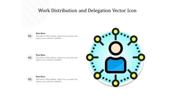 Work Distribution And Delegation Vector Icon Ppt PowerPoint Presentation Infographic Template Background PDF