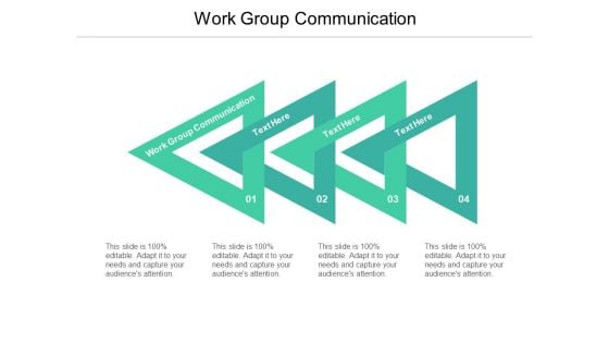 Work Group Communication Ppt PowerPoint Presentation Ideas Visual Aids Cpb Pdf