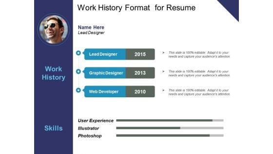 Work History Format For Resume Ppt PowerPoint Presentation Model Outline