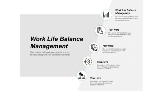 Work Life Balance Management Ppt Powerpoint Presentation Icon Show Cpb